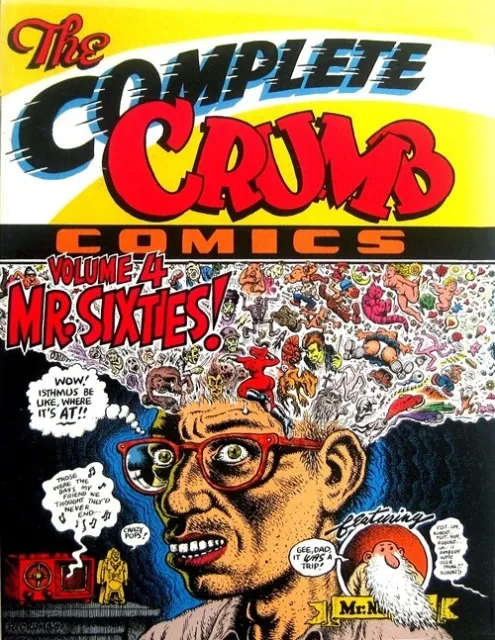 THE COMPLETE CRUMB COMICS, VOL #4, 1989, 1st PRINT, MR SIXTIES, UNDERGRO "RARE" 3