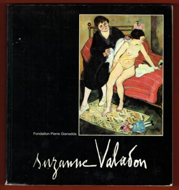 Suzanne Valadon, Artiste peintre Tableaux Dessin, Expo Fondation Pierre Gianadda