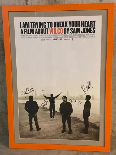 Professionally Framed Signed Wilco movie poster. I am trying to break your heart