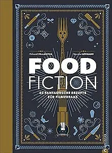 Fantasy Kochbuch: Food Fiction. 42 fantastische Rez... | Buch | Zustand sehr gut