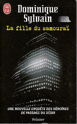 Livre Poche la fille du samouraï policier  Dominique Sylvain 2007  book