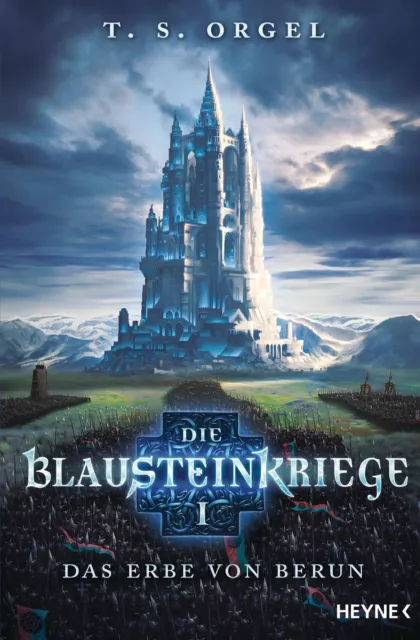 Die Blausteinkriege 01 - Das Erbe von Berun T. S. Orgel