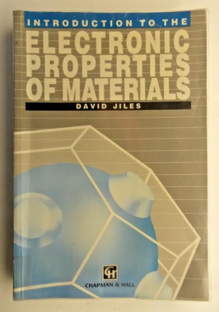 Introduction to the Electronic Properties of Materials by David C Jiles 1994