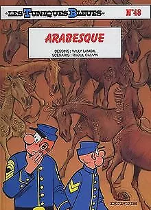 Les Tuniques Bleues, Tome 48 : Arabesque von Cauv... | Buch | Zustand akzeptabel