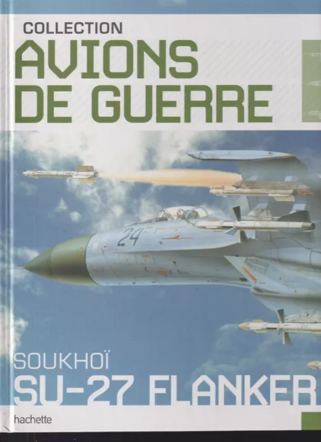 Collection Avions De Guerre N°58 Soukhoi Su-27 Flanker