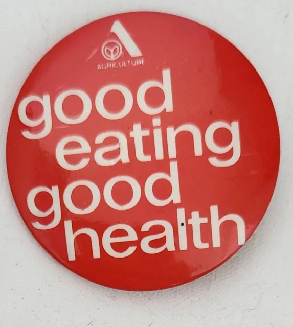 Good Eating, Good Health Badge, Pin, Vintage,