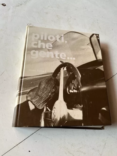 Libro Piloti Che Gente Enzo Ferrari