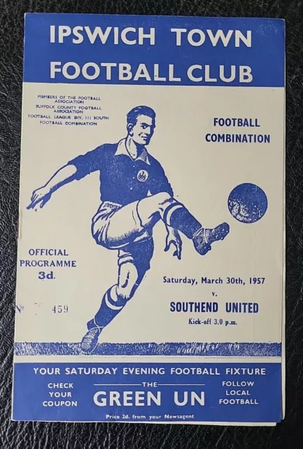 Programme Ipswich Town V Southend Utd Football Combination Reserves 1956 / 1957