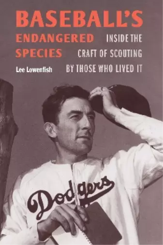 Lee Lowenfish Baseball's Endangered Species (Copertina rigida)