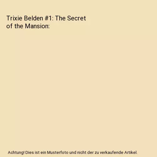 Trixie Belden #1: The Secret of the Mansion, Julie Campbell