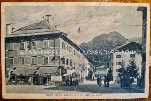 CARTOLINA FIERA DI PRIMIERO (Trento) Albergo Roma - ANNO 1932 - fp VG