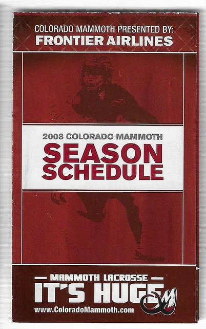2008 Colorado Mammoth Pro Lacrosse Schedule !!!