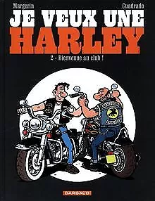 Je veux une Harley, tome 2 : Bienvenue au club ! vo... | Buch | Zustand sehr gut