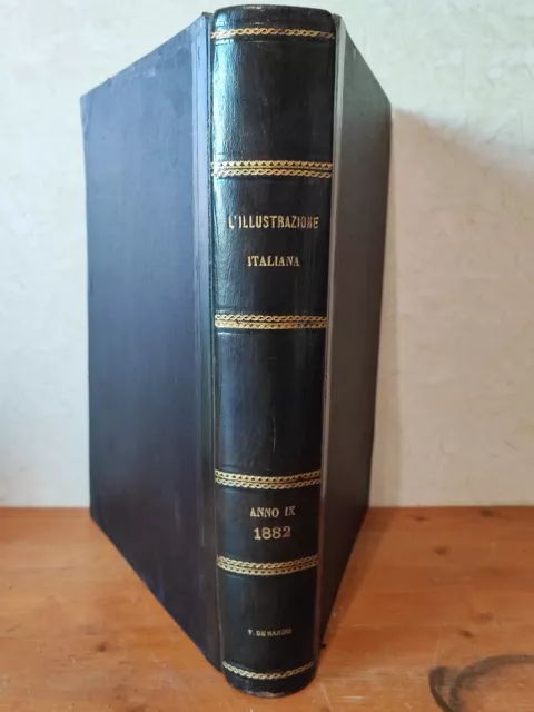 L'ILLUSTRAZIONE ITALIANA 1 vol rilegato ANNATA COMPLETA 1882 ed TREVES - STAMPE