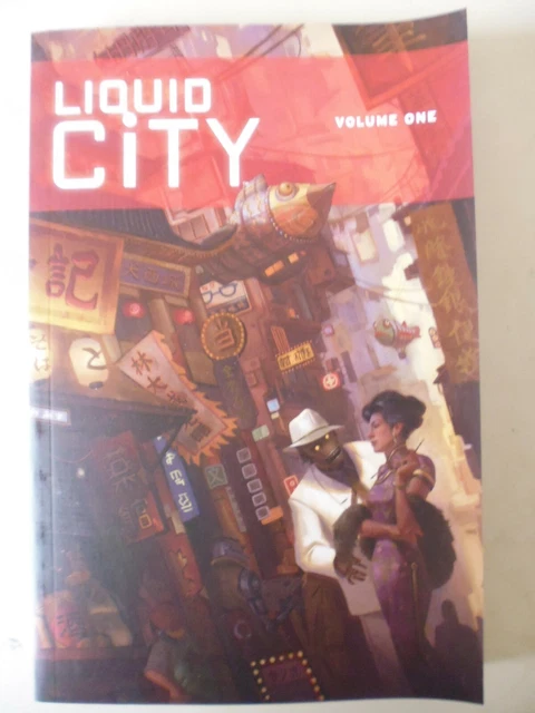Liquid City Volume One : Image Comics Softcover Graphic Novel