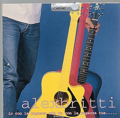 ALEX BRITTI CD single IO CON LA RAGAZZA MIA TU CON LA TUA  1 traccia 2001 PROMO