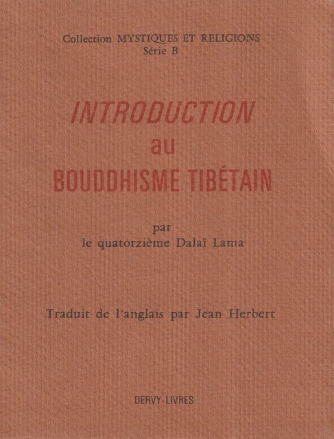 Introduction Au Bouddhisme Tibetain Par Le Quatorzieme Dalaï Lama Ed. Dervy