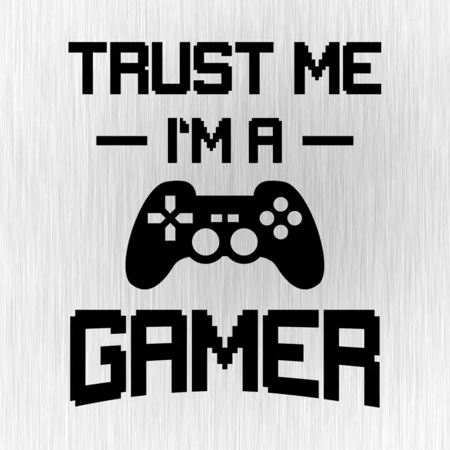 Trust Mi I'M A Gamer Gaming Geek Nerd Nero Auto Vinile Decalcomania Adesivo