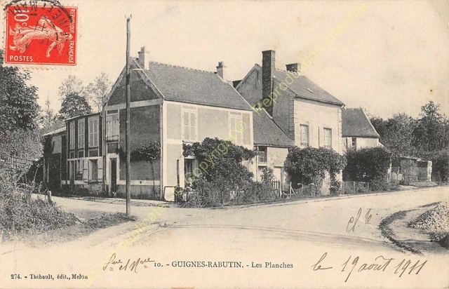 CPA 77390 GUIGNES RABUTIN les Planches Edit THIBAULT ca1911