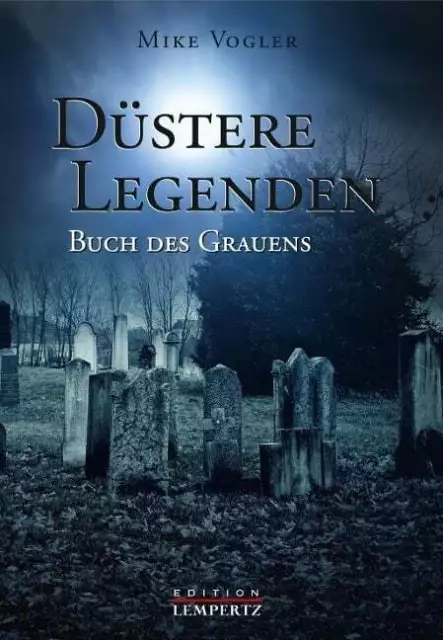 Düstere Legenden Vogler, Mike Buch