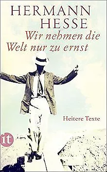 Wir nehmen die Welt nur zu ernst: Heitere Erzählung... | Buch | Zustand sehr gut