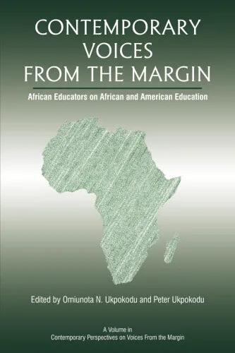 Contemporary Voices from the Margin: African Educators on African and American