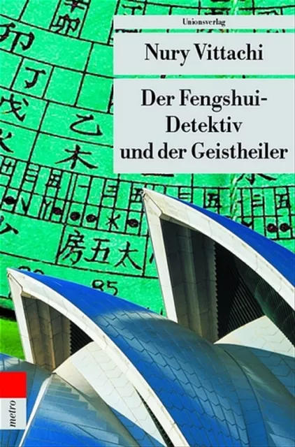 Der Fengshui-Detektiv und der Geistheiler