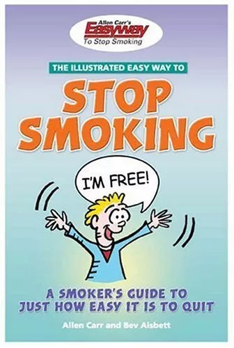 Allen Carrs Illustrated Easyway to Stop Smoking by Aisbett, Bev Paperback Book