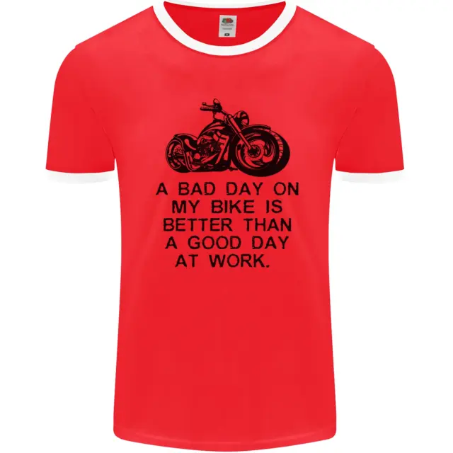 A Bad Day on My Bike Motorbike Biker Mens Ringer T-Shirt FotL
