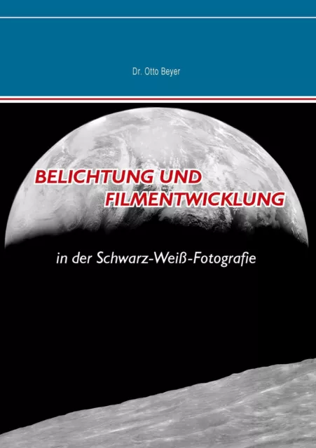 Belichtung und Filmentwicklung | in der Schwarz-Weiß-Fotografie | Otto Beyer