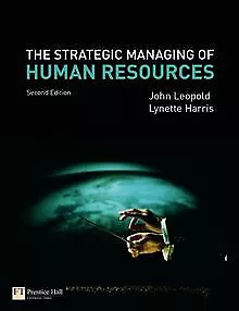 The Strategic Managing of Human Resources de Leopold, John... | Livre | état bon