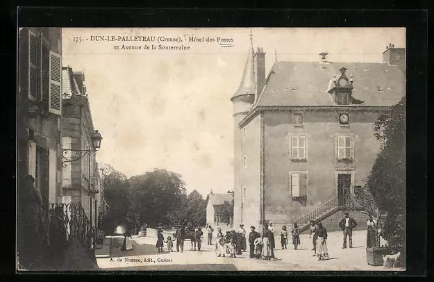 CPA Dun-le-Palleteau, Hotel des Postes et Avenue de la Souterraine