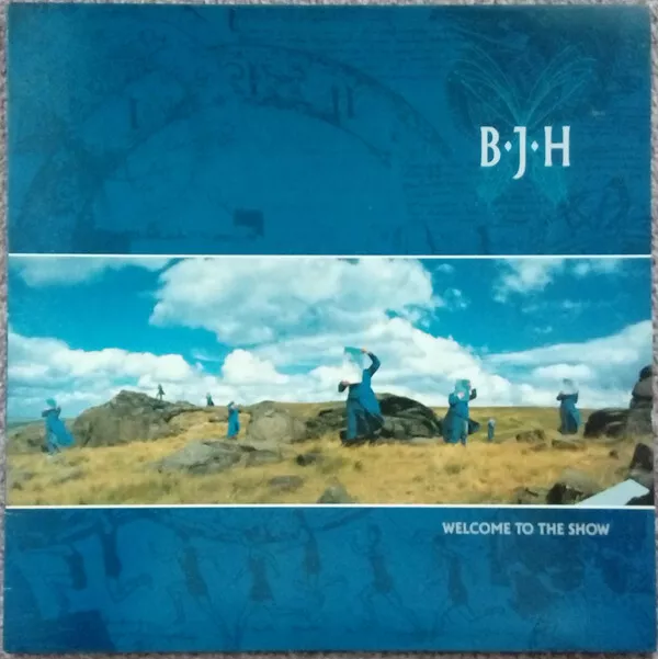 B.J.H.* - Welcome To The Show (LP, Album) (1990 - UK - NM or M-)