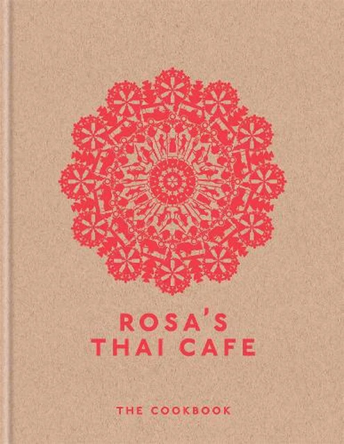 Rosa's Thai Cafe: The Cookbook by Saiphin Moore (English) Hardcover Book