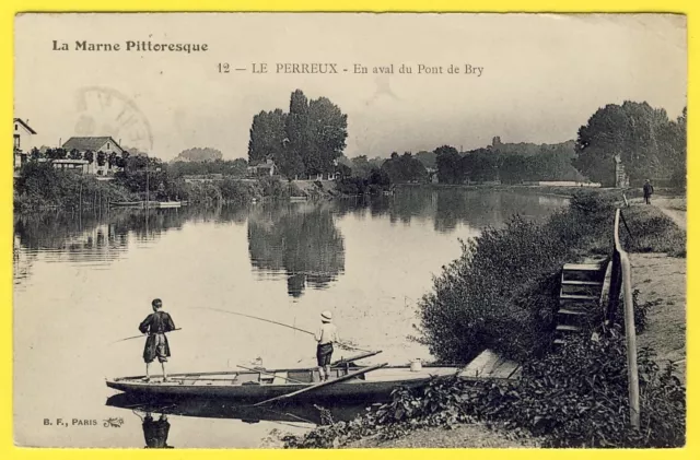 cpa 94 - LE PERREUX sur MARNE mountain boat fishermen downstream of the BRY BRIDGE
