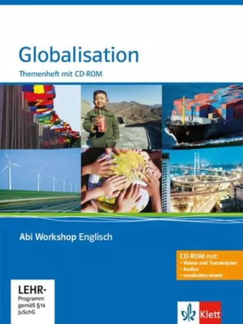 Abi Workshop. Englisch. Globalisation. Themenheft mit CD-ROM. Klasse 11/12...