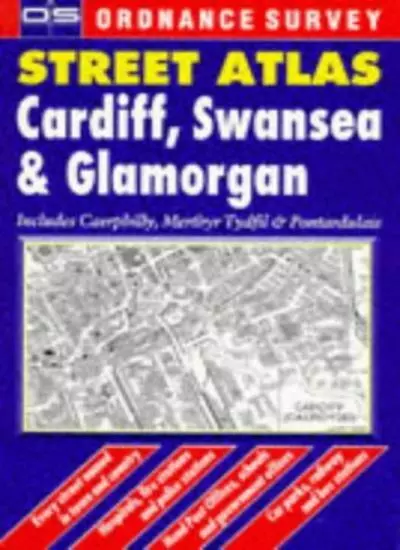 Ordnance Survey Cardiff, Swansea and Glamorgan Street Atlas (O .