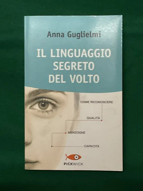 Il Linguaggio Segreto Del Volto - Anna Guglielmi