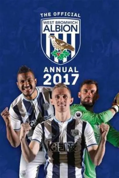 The Official West Bromwich Albion Annual 2017 Grange Communications, L 268321831