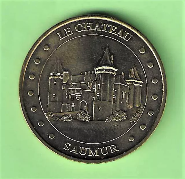 A  Saisir  Medaille Touristique Monnaie De Paris    Chateau  De  Saumur   2009