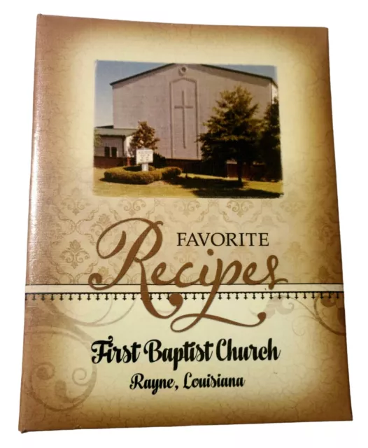 Rayne, Louisiana cookbook First Baptist Church Favorite Recipes Cajun Creole 1st