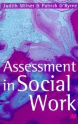 Assessment in Social Work by O'Byrne, Patrick Paperback Book The Cheap Fast Free
