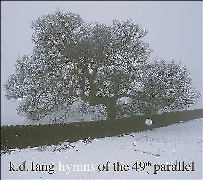 k.d. lang : Hymns of the 49th Parallel CD (2004) Expertly Refurbished Product