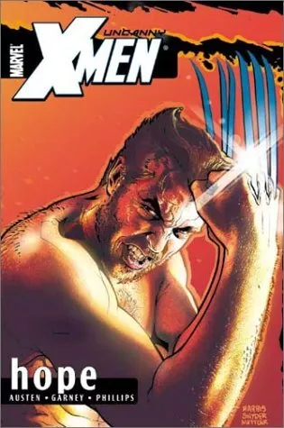 Uncanny X-Men Volume 1  Hope TPB  Uncanny X-men by Austen Chuck