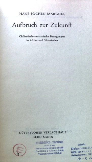 AUFBRUCH ZUR ZUKUNFT. Chiliastischmessianische Bewegungen in Afrika