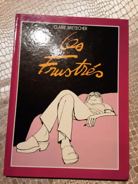 BD de Claire BRETECHER - LES FRUSTRÉS