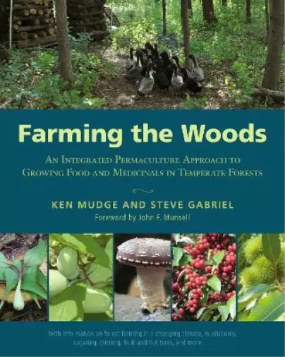 Ken Mudge Steve Gabriel Farming the Woods (Poche)