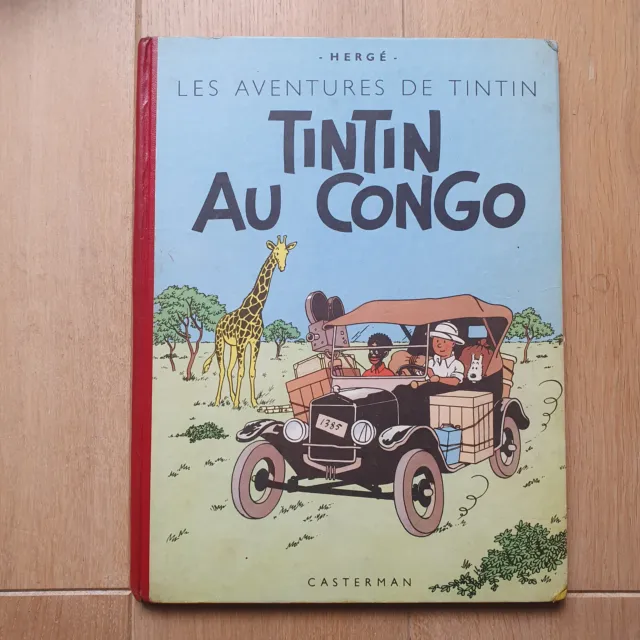 Herge Tintin Au Congo  B3  1949  Tres Bon Etat