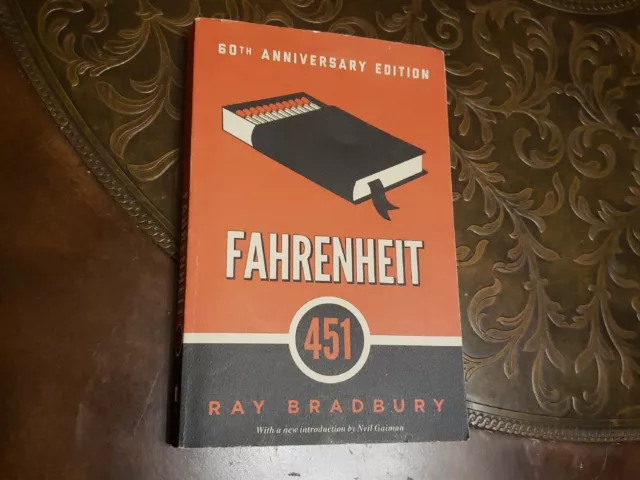 Fahrenheit 451 (60th Anniversary Edition) by Ray Bradbury; Neil Gaiman  (introduction), Paperback