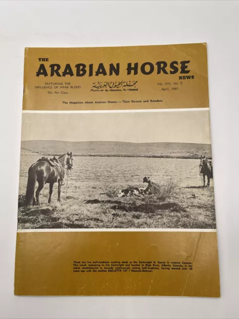 The Arabian Horse News Magazine April 1961 - Cartwright D. Ranch Osolette 147